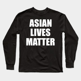 asian lives matter Long Sleeve T-Shirt